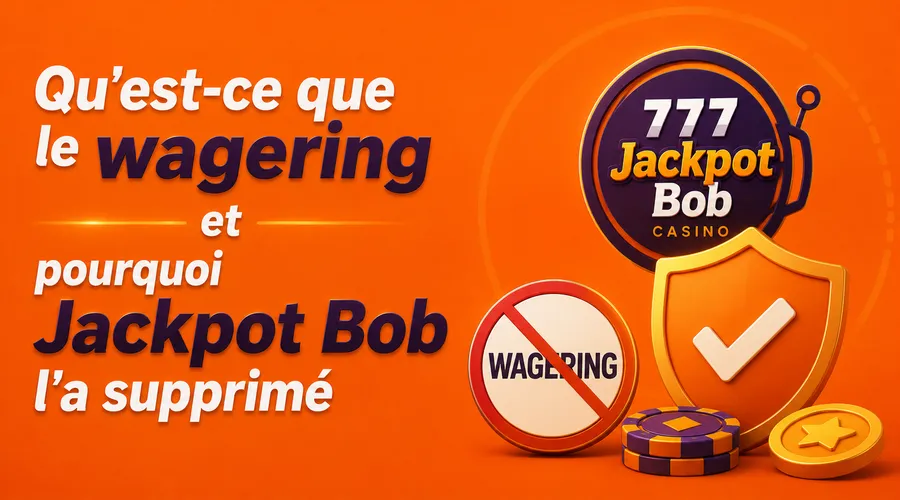 Qu'est-ce que le wagering